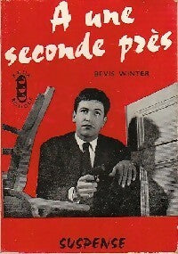 Livrenpoche : A une seconde près - Bevis Winter - Livre