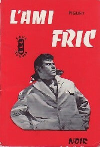 Livrenpoche : L'ami fric - Roland Piguet - Livre