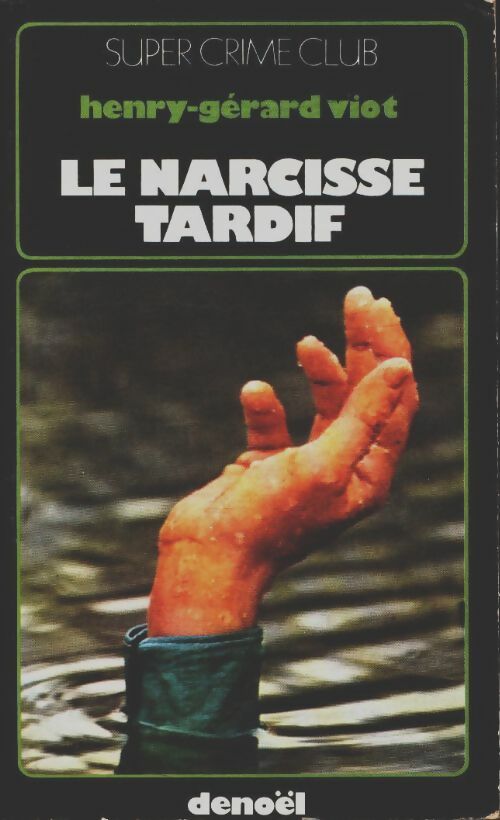 Livrenpoche : Le narcisse tardif - H.-G. Viot - Livre