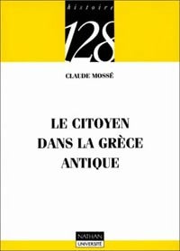 Livrenpoche : Le citoyen dans la Grèce antique - Claude Mossé - Livre