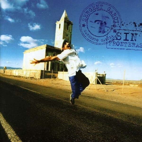 Sergent Garcia - Sin Fronteras - Sergent Garcia - CD