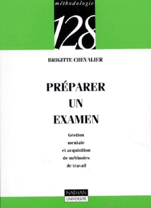 Livrenpoche : Préparer un examen - Brigitte Chevalier - Livre