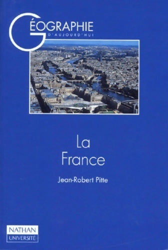Livrenpoche : La France - Jean-Robert Pitte - Livre