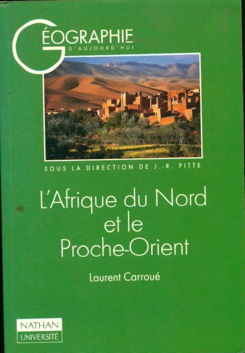 Livrenpoche : L'Afrique du Nord et le Proche-Orient - Laurent Carroué - Livre
