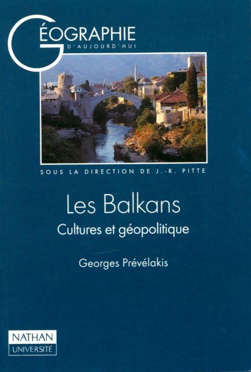 Les Balkans - Georges Prévélakis - Livre