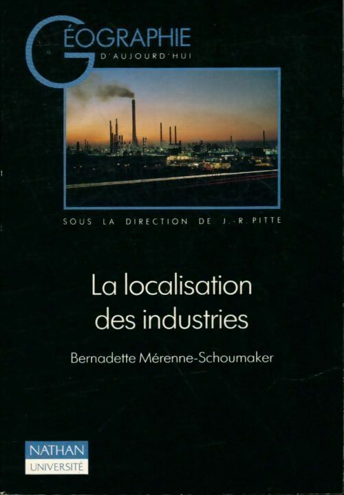 Livrenpoche : La localisation des industries - Merenne Shoumaker - Livre