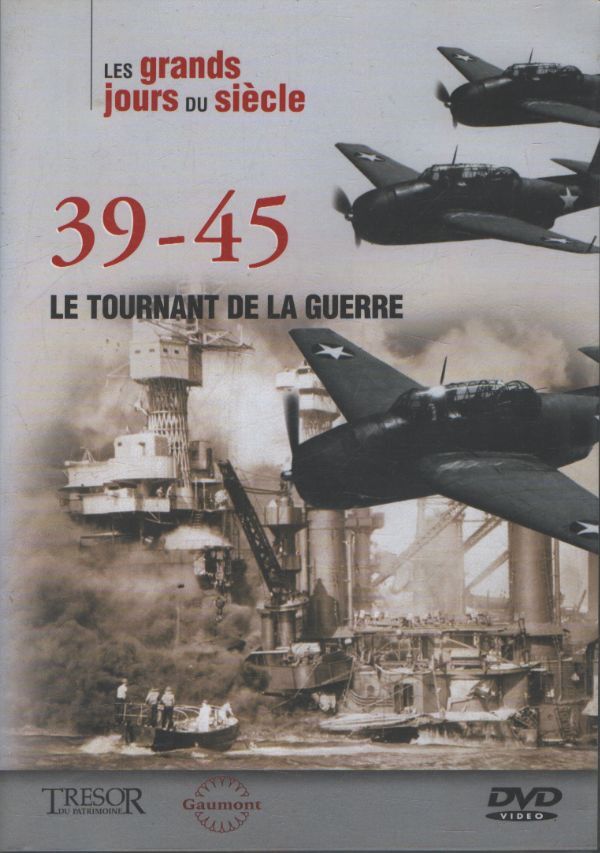 Les grands jours du siècle : 39-45, le tournant de la guerre - XXX - DVD