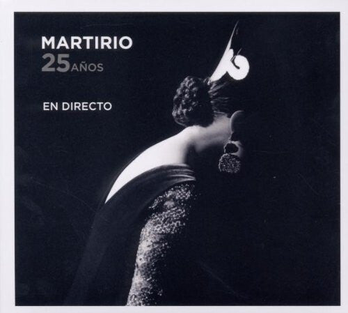 Martirio - 25 Años - En Directo  - Martirio - CD