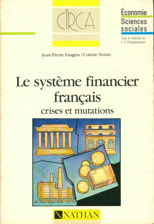Livrenpoche : Le système financier français - Jean-Pierre Faugère - Livre
