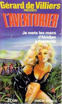 Livrenpoche : Je mets les macs d'Abidjan à l'amende - Philip Whale - Livre