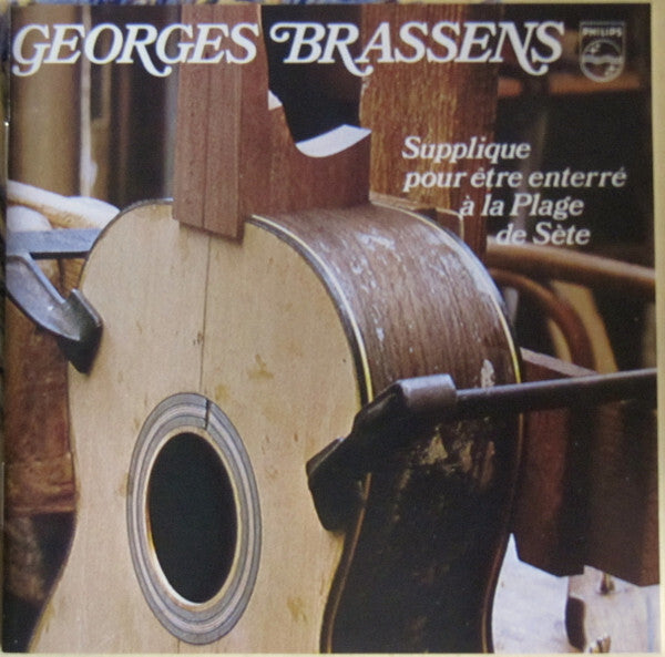 Georges Brassens - Supplique Pour Etre Enterré A La Plage De Sète - Georges Brassens - CD