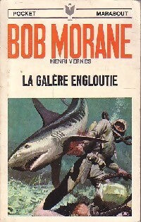 La galère engloutie - Henri Vernes - Livre