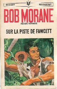 Livrenpoche : Sur la piste de Fawcett - Henri Vernes - Livre