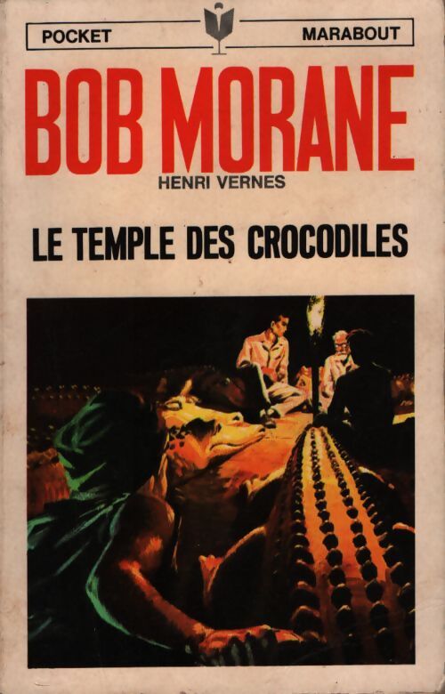 Le temple des crocodiles - Henri Vernes - Livre