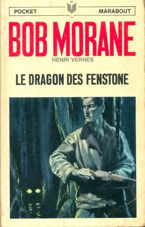 Livrenpoche : Le dragon des Fenstone - Henri Vernes - Livre