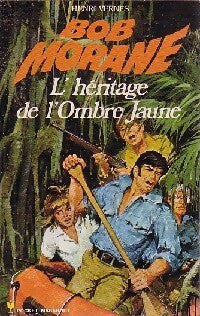 L'héritage de l'Ombre Jaune - Henri Vernes - Livre