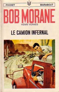Livrenpoche : Le camion infernal - Henri Vernes - Livre