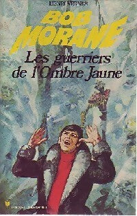 Livrenpoche : Les guerriers de l'Ombre Jaune - Henri Vernes - Livre