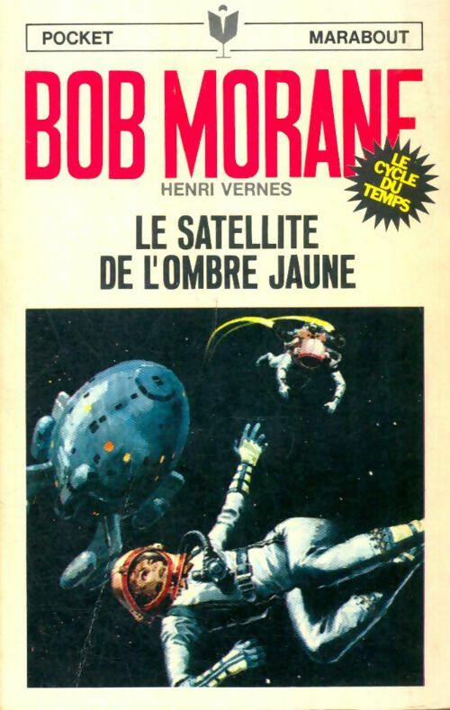 Livrenpoche : Le satellite de l'Ombre jaune - Henri Vernes - Livre