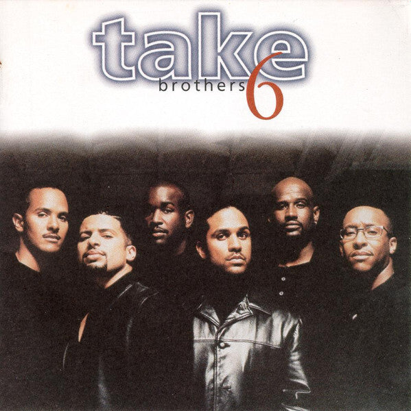 Take 6 - Brothers - Take 6 - CD