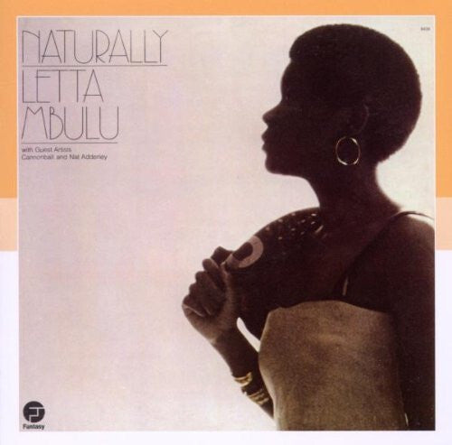 Letta Mbulu With Guest Artist Cannonball* And Nat Adderley - Naturally - Letta Mbulu With Guest Artist Cannonball And Nat Adderley - CD
