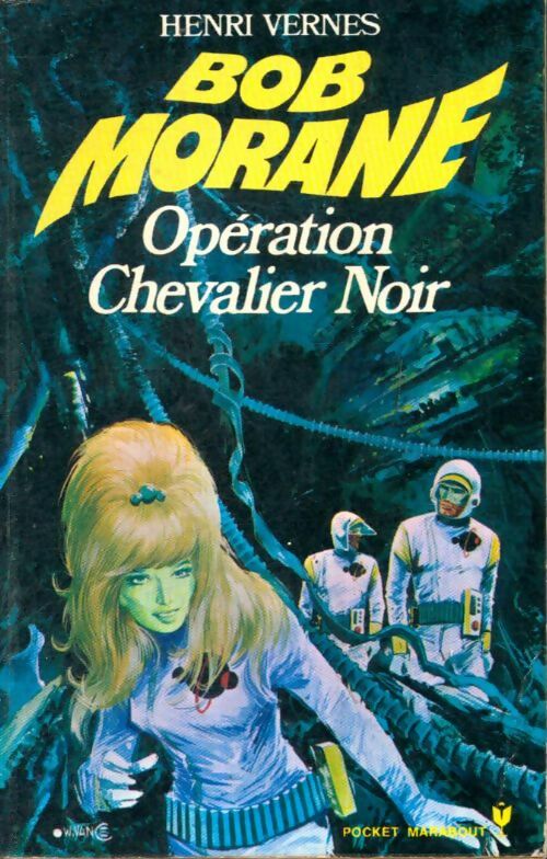 Livrenpoche : Opération Chevalier Noir - Henri Vernes - Livre