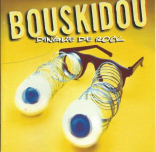 Bouskidou - Dingue De Rock - Bouskidou - CD