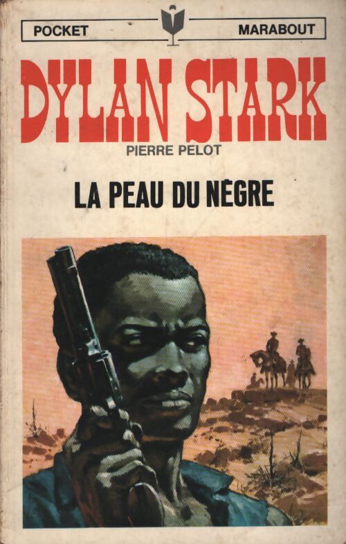 La peau du nègre / L'homme-qui-marche - Pierre Pelot - Livre