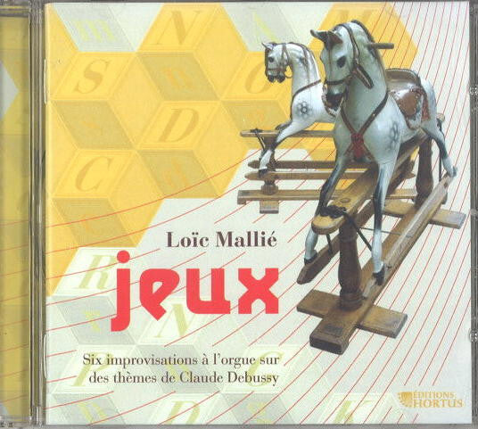 Loïc Mallié - Jeux (Six Improvisation À L'Orgue Sur Des Thèmes De Claude Debussy) - Loïc Mallié - CD