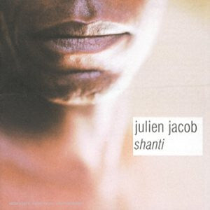 Julien Jacob - Shanti - Julien Jacob - CD