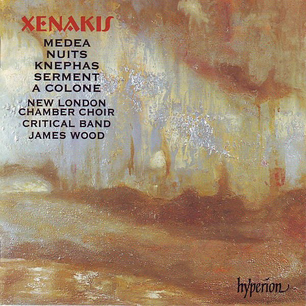 Xenakis* - New London Chamber Choir, Critical Band, James Wood (4) - Medea ? A Colone ? Nuits ? Serment ? Knephas - Xenakis - CD