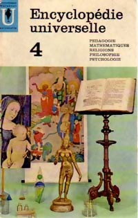 Livrenpoche : Encyclopédie universelle Tome IV : Pédagogie / Mathématiques / Religions / Philosophie / Psychologie - Carl Grimberg - Livre