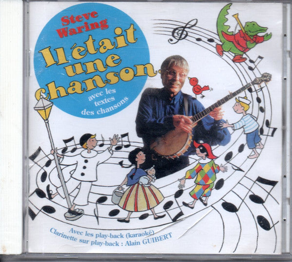 Steve Waring - Il Etait Une Chanson - Steve Waring - CD