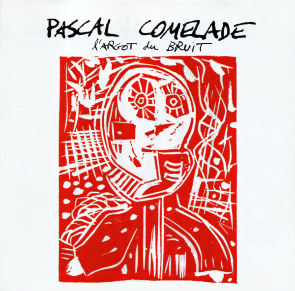 Pascal Comelade - L'Argot Du Bruit - Pascal Comelade - CD