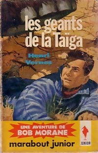 Les géants de la taïga - Henri Vernes - Livre