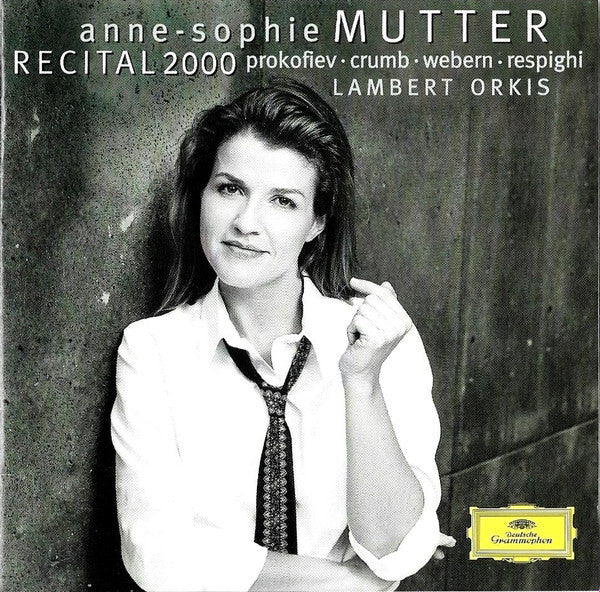 Prokofiev* ? Crumb* ? Webern* ? Respighi* ? Anne-Sophie Mutter / Lambert Orkis - Anne-Sophie Mutter: Recital 2000 - Prokofiev ? Crumb ? Webern ? Respighi ? Anne-Sophie Mutter, Lambert Orkis - CD