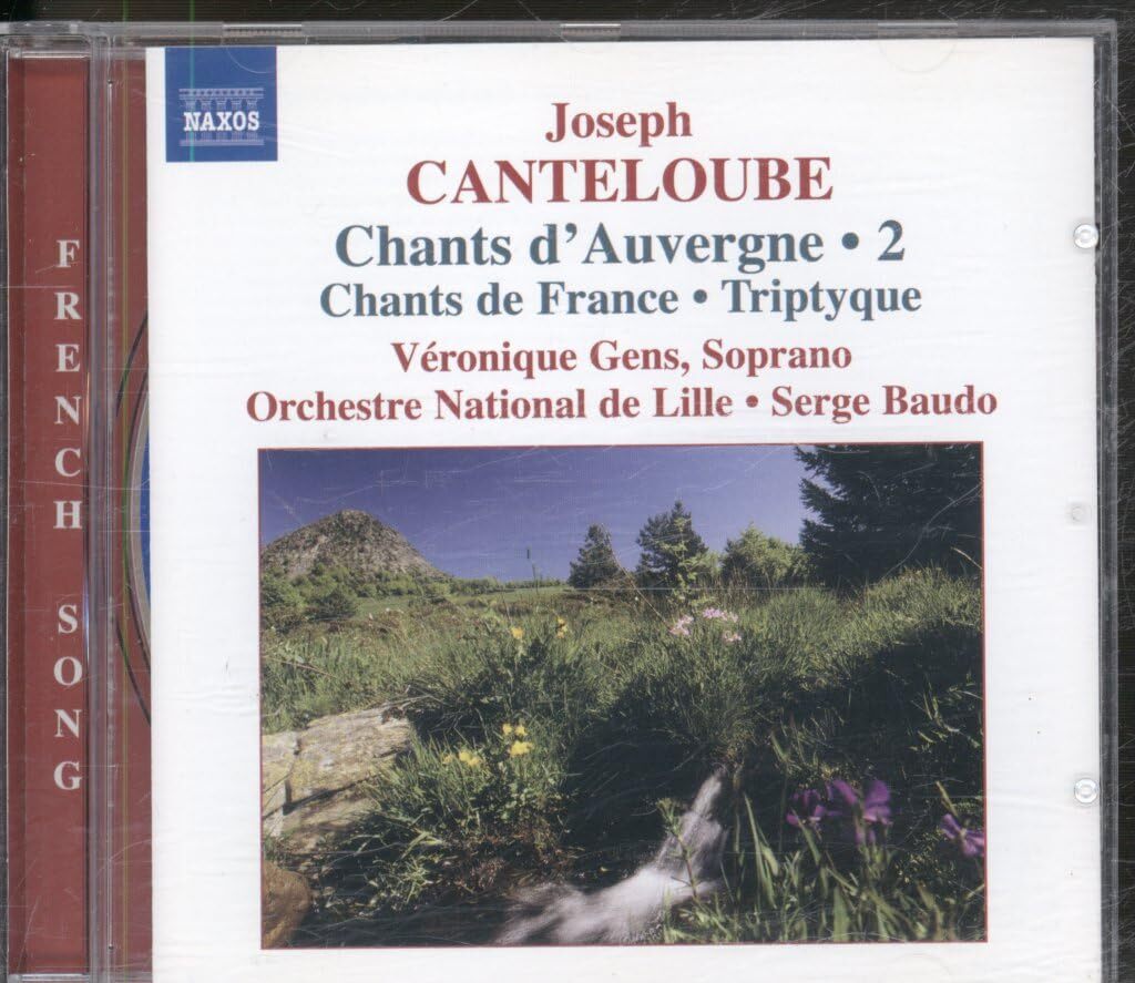 Véronique Gens ~ Canteloube Vol. 2 (Chants d'Auvergne 2 . Chants de France . Tryptique) - Véronique Gens - CD