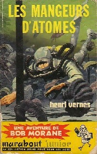 Les mangeurs d'atomes - Henri Vernes - Livre
