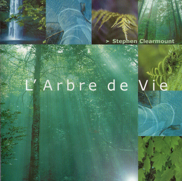 Stephen Clearmount - L'Arbre De Vie - Stephen Clearmount - CD