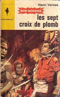 Livrenpoche : Les sept croix de plomb - Henri Vernes - Livre