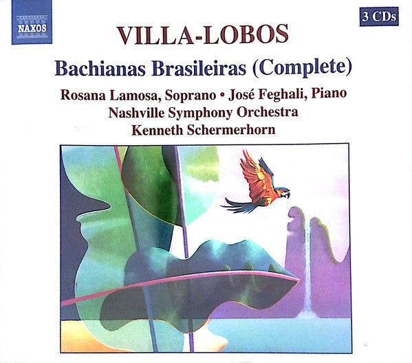 Villa-Lobos* - Rosana Lamosa ? José Feghali*, Nashville Symphony Orchestra, Kenneth Schermerhorn - Bachianas Brasileiras (Complete) - Villa-Lobos - CD