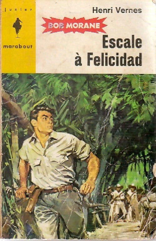 Livrenpoche : Escale à Felicidad - Henri Vernes - Livre
