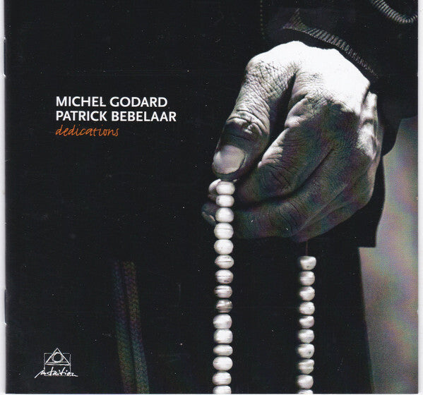 Michel Godard, Patrick Bebelaar - Dedications - Michel Godard, Patrick Bebelaar - CD