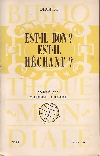 Est-il bon ? Est-il méchant ? - Denis Diderot - Livre