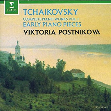 Tchaikovsky*, Viktoria Postnikova* - Complete Piano Works Vol. I: Early Piano Pieces - Tchaikovsky, Viktoria Postnikova - CD