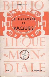 La caravane de Pâques - Roger Vercel -  Bibliothèque Mondiale - Livre