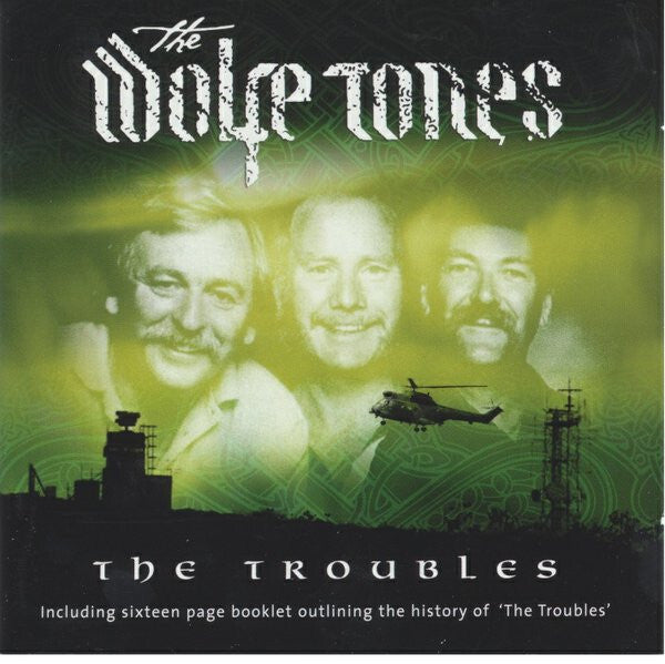 The Wolfe Tones - The Troubles - The Wolfe Tones - CD