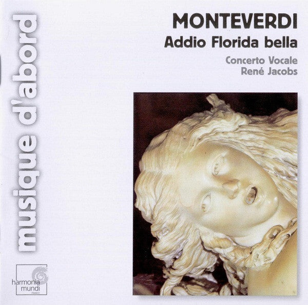 Monteverdi* / Concerto Vocale, René Jacobs - Addio Florida Bella - Monteverdi, René Jacobs, Concerto Vocale - CD