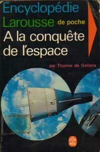 Livrenpoche : A la conquête de l'espace - Thomas De Galiana - Livre