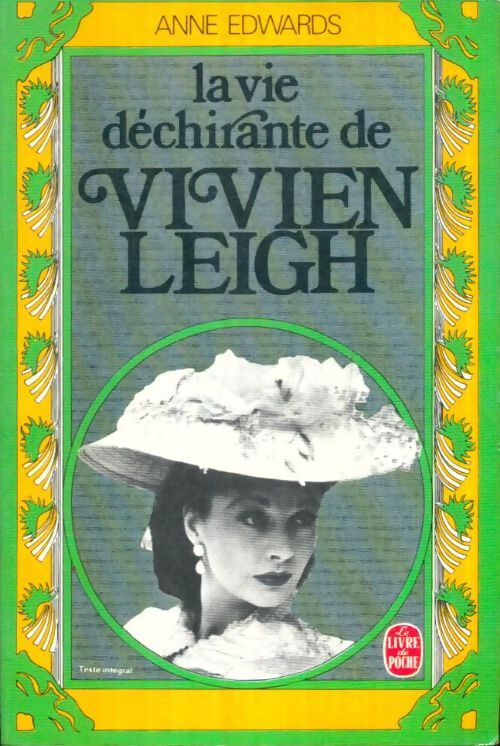Livrenpoche : La vie déchirante de Vivien Leigh - Anne Edwards - Livre
